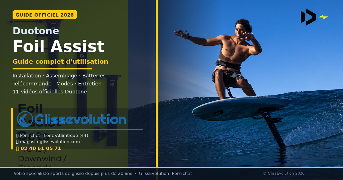 Duotone Foil Assist 2026 — Guide complet d'utilisation — GlissEvolution