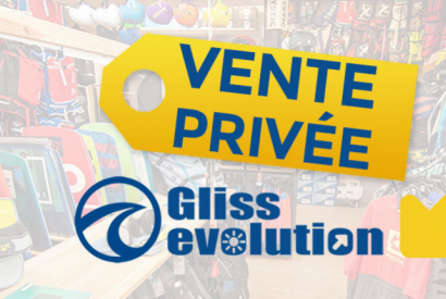 La première vente privée GlissEvolution.