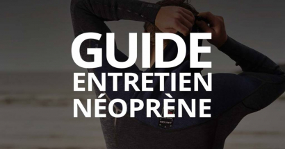 Entretien de Combinaison Néoprène : le guide complet