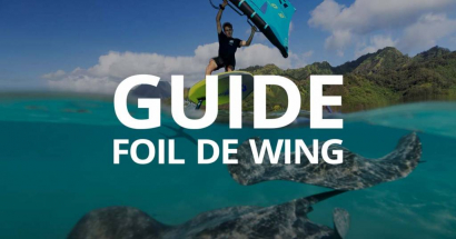 Choisir le meilleur Foil de Wingfoil : Le guide